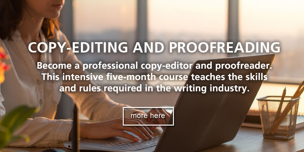 Ad for our Copy-editing and Proofreading Course offering editing skills and tips.
