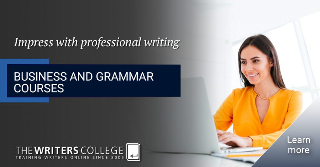 Ad for our Business Writing and Grammar Courses offering writing techniques and editing tips.